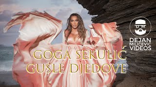 GOGA SEKULIC  GUSLE DJEDOVE OFFICIAL VIDEO [upl. by Rempe]