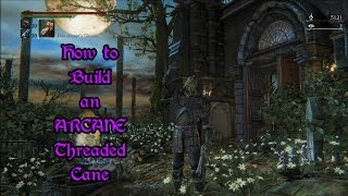 How to build an ARCANE ONLY Threaded Cane [upl. by Inaej100]