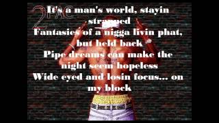 2Pac My Block Lyrics HD [upl. by Altman456]