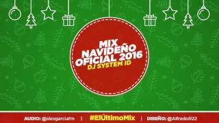 Mix Navideño Oficial 2016  YXY 1057  System ID [upl. by Wickman601]