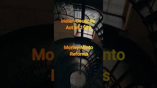 Bhaarat Parishad Adhiniyam 1909  Indian Council Act 1909  MorleyMinto Reform [upl. by Auod]