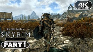 Skyrim Special Edition Gameplay Walkthrough Part 1  Skyrim SE 4K 60FPS PC Ultra No Commentary [upl. by Tunnell]