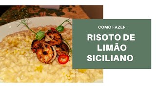 COMO FAZER RISOTO DE LIMÃO SICILIANO  COZINHA DA PAULA [upl. by Chancey93]