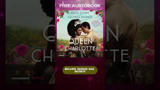 Queen Charlotte  Free Audiobook 🎧 Julia Quinn 🎧 Bridgerton [upl. by Flavian]