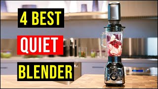 Best Quiet Blenders 2024  Top 4  Best Quiet Blender  Reviews Best Blender [upl. by Anerys379]