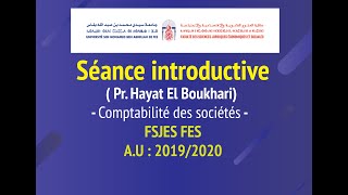 Comptabilité des sociétés  Séance introductive  Semestre 4  FSJES Fès 20192020 [upl. by Herc329]