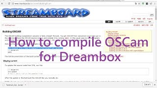 How to compile OSCam for Dreambox [upl. by Bergmann]