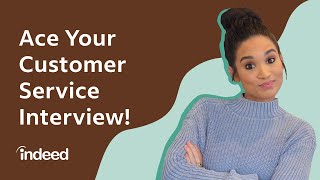 10 Most Common Customer Service Interview Questions PLUS Example Answers  Indeed Career Tips [upl. by Nyloc]