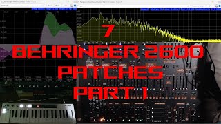 7 Behringer 2600 Patches Pt1  synthesizer dawless synthjam [upl. by Gabi]