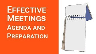 Effective Meetings Agenda and Preparation [upl. by Josey]