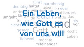 Gottesdienst Ein Leben wie Gott es von uns will Micha 6 18 [upl. by Fee]