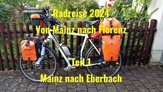 Radreise 2024 von Mainz nach Florenz Etappe 1 [upl. by Ssidnak]