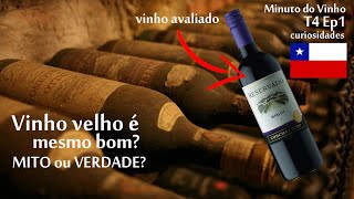 MINUTO DO VINHO  Vinho velho é bom  CURIOSIDADES  T4 Ep1  Reservado Merlot  Concha Y Toro [upl. by Shaughnessy]