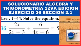 Ejercicio 36 seccion 21 resuelto libro algebra y trigonometria con geometria analitica Swokoski [upl. by Ellmyer554]