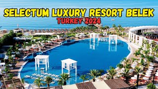 Selectum Luxury Resort Belek  Hotel Tour 2024 Belek Turkey [upl. by Annaerda]