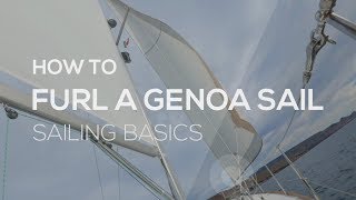 How To Sail How To Furl A Genoa  Sailing Basics Video Series [upl. by Wauters]