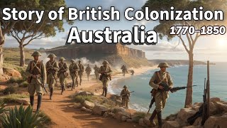 The Impact of British Colonization Shaping Australias Past and Present [upl. by Idden]