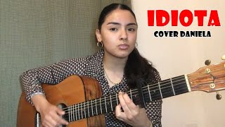 IDIOTA  MORAT DANNA PAOLA COVER DANIELA [upl. by Enneire]