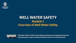 Well Water Safety Module 1 Overview of Well Water Safety [upl. by Nappy889]