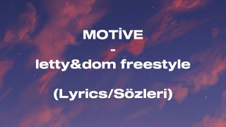 MOTİVE  lettyampdom freestyle LyricsSözleri [upl. by Ettedranreb]