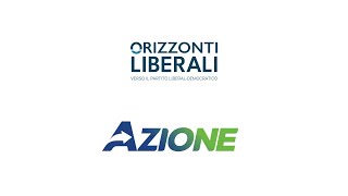 Patto AzioneOrizzonti Liberali per una nuova proposta politica di area liberale [upl. by Keynes101]