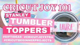 Custom Stanley Tumbler Toppers with Cricut Joy Xtra  Adhesive Vinyl Beginner Craft  DIY Gift Idea [upl. by Nodgnal970]