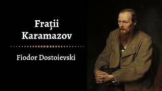 Frații Karamazov de Fiodor Dostoievski  Audiobook [upl. by Garrick]