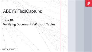 ABBYY FlexiCapture Verification Station Tutorial Verifying Documents Without Tables [upl. by Athiste]