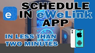 eWeLink App Scheduling Devices On and Off [upl. by Cone]