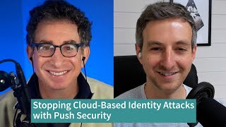 Stopping CloudBased Identity Attacks with Push Security [upl. by Seraphina]