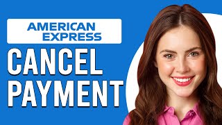 How To Cancel American Express Payment How To Edit And Cancel A Payment On American Express [upl. by Ellenuahs814]