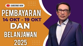 TAHNIAH PEMBAYARAN 14 OKT HINGGA 19 OKT TERMASUK BAJET 2025 [upl. by Nate705]