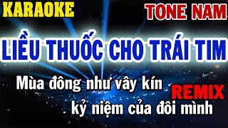 Karaoke Liều Thuốc Cho Trái Tim Remix Tone Nam  84 [upl. by Sesylu]