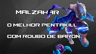 LOL  Malzahar em O Melhor Pentakill  Roubo de Baron [upl. by Lairea]