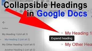 Collapsible Expandable Headings in Google Docs Solved for PC Declutter Large Documents [upl. by Olgnaed442]