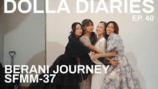 DOLLAOfficialMY Diaries Episode 40  SFMM 37  The Berani Journey Vlog [upl. by Dahs31]