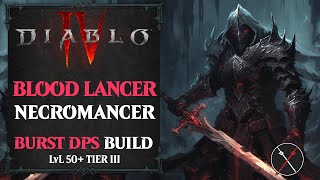 Diablo 4 Necromancer Build  Blood Lance Endgame Build Level 50 [upl. by Aholla]