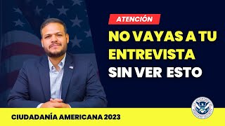 ¡CUIDADO  No vayas a tu entrevista sin ver esto Ciudadanía americana [upl. by Oika]