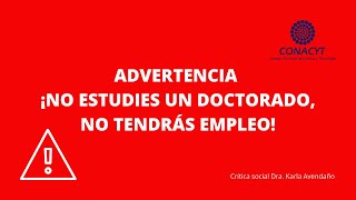 ¡NO ESTUDIES un DOCTORADO NO TENDRAS EMPLEO🤷‍♀ [upl. by Eeldivad]