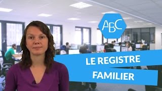 Cours de français  le registre familier [upl. by Kushner674]