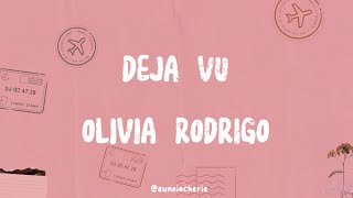 Deja Vu Olivia Rodrigo [upl. by Couture821]