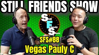 Las Vegas Best Vegas Pauly C  Still Friends Show Ep88 [upl. by Aneladdam]