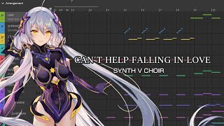 Cant Help Falling In Love feat SYNTH V CHOIR [upl. by Melisent247]