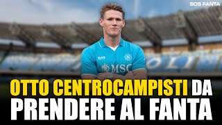 🚨 OTTO CENTROCAMPISTI DA PRENDERE ALLASTA DEL FANTACALCIO TOP ESCLUSI [upl. by Nilloc]