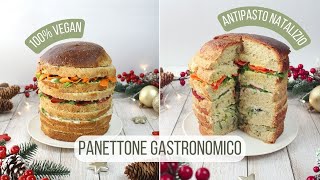 COME PREPARARE IL PANETTONE GASTRONOMICO VEGANO » ANTIPASTO DI NATALE VELOCE  Veglife Channel [upl. by Ahsoik]