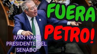 FUERA PETRO GRITABA IVAN NAME PRESIDENTE DEL SENADO  HOY SALPICADO POR ESCÁNDALO DE CORRUPCIÓN [upl. by Jeannie]