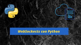 👉¿Cómo Programar WEBSOCKETS con PYTHON [upl. by Nairdna]