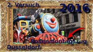 Karneval  Rosenmontagszug Düsseldorf 2016  Der 2 Versuch [upl. by Trbor591]