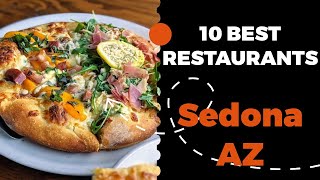 10 Best Restaurants in Sedona Arizona 2022  Top places the locals eat in Sedona AZ [upl. by Bedell]