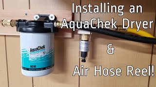 Installing an AquaChek Air Dryer amp Air Hose Reel for the Shop [upl. by Lramaj]